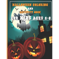 Halloween Activity Book for Kids Ages 4-8: A Fun Activity Spooky Scary Things & Other Cute Stuff Coloring and Guessing Game For Little Kid with Hallow - Paperback